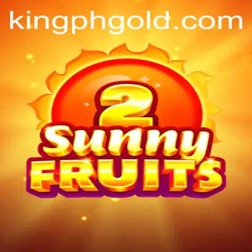 SunnyFruits2: The Ultimate Gaming Adventure with KING PH